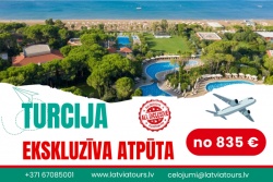 Ekskluzīva atpūta TURCIJĀ! Latvia Tours
